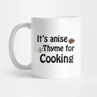 Its anise thyme for cooking Mug